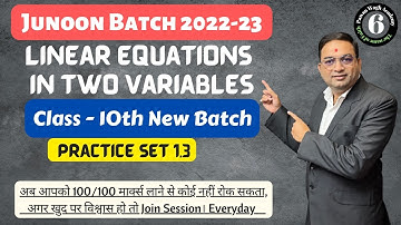 Linear Equations in Two Variables Part - 6 | Practice Set 1.3 | Junoon Batch 2022-23