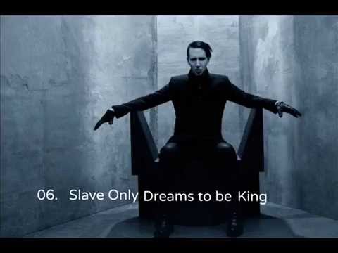 Marilyn Manson - Slave Only Dreams To Be King