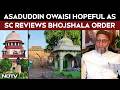 Bhojshala Verdict | Hope Supreme Court Will Set This Right: Asaduddin Owaisi On Bhojshala Order