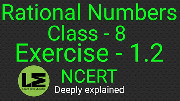 Rational Numbers || Chapter-1 ||Exercise-1.2 || Class-8, Maths || NCERT || Q1 to Q7 #LearnWithMuskan