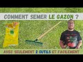 Comment semer le gazon  sans rouleau