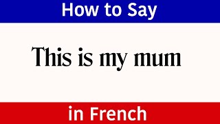 Learn French | How to say 