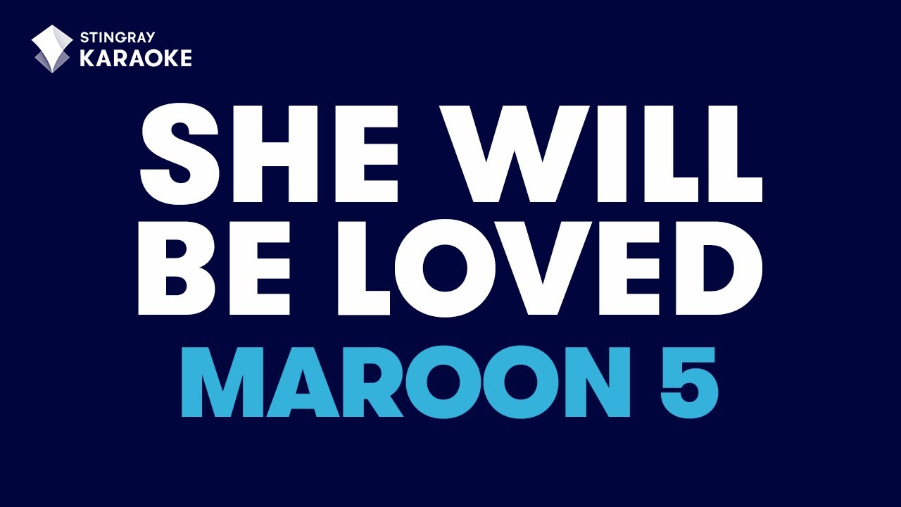 She Will Be Loved Maroon 5 Karaoke With Lyrics Youtube Here is a list of songs that will make you a star, even if you can't sing. she will be loved maroon 5 karaoke with lyrics