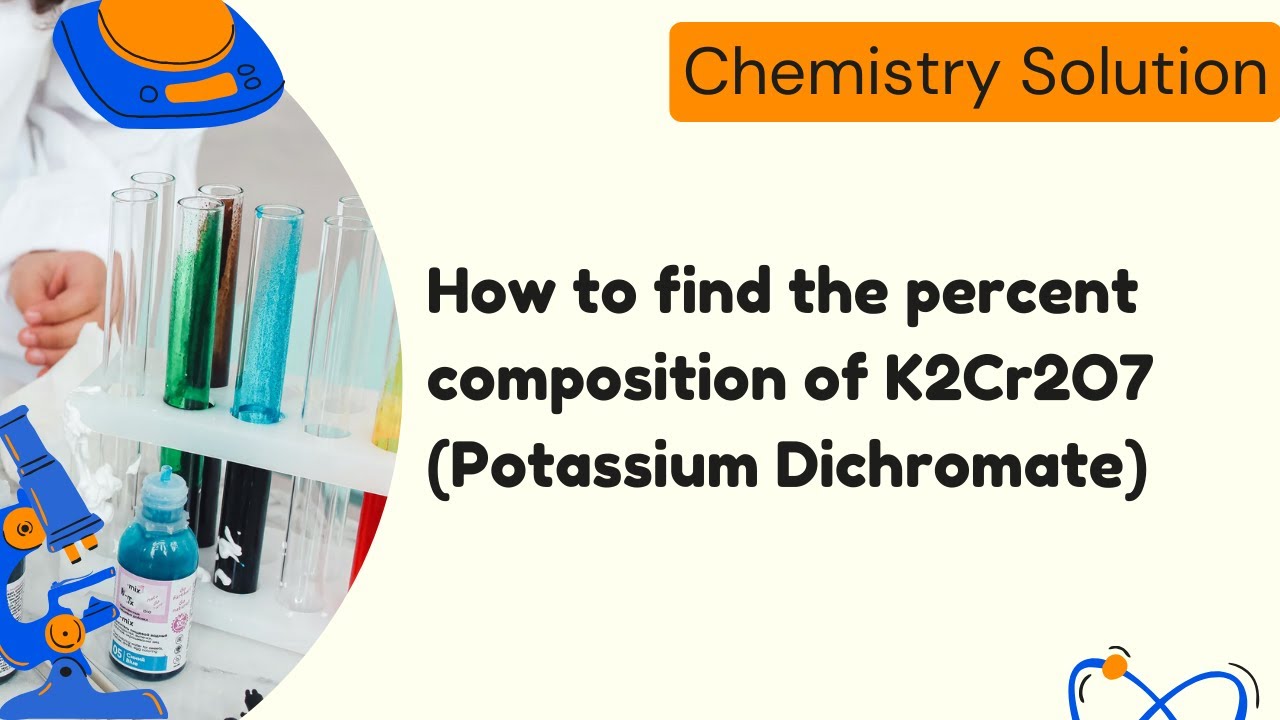 Determine The Percent Composition Of Potassium Dichromate K2cr2o7