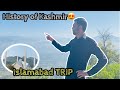 My dad&#39;s 1st Vlog | History of Azad Kashmir | Islamabad trip | SAHAR-IMAAN
