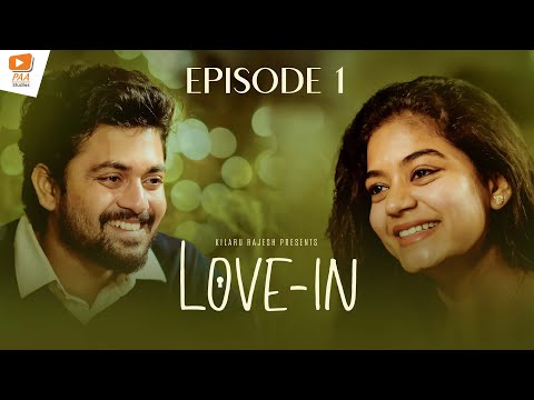 Love-In Web Series - Episode -1 | Bharath Kanth | Likhita Tejomurthula ||PAA Studios