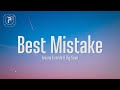 Ariana grande  best mistake lyrics ft big sean