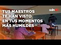 Es el Día del Maestro y recuerda, ellos te vieron en tus momentos más humildes