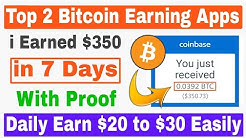 Top 2 Bitcoin Earning Apps 2019 🔥 | i Earned $350 With Proof