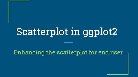 R Tutorial | Creating Scatter plot in R and enhancing it with ggplot | R Programming
