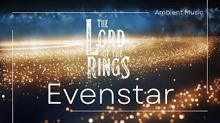 Evenstar | Music & Ambience