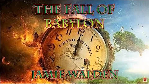 The Fall of Babylon with Jamie Walden