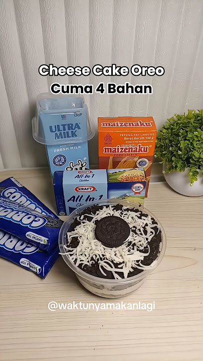Cheese Cake Oreo Dessert Oreo Cuma 4 Bahan #oreo #cheesecake #dessert #shorts