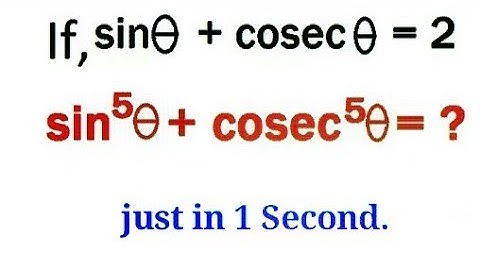 If Sin(theta) +Cosec(theta) =2 then Sin^n(theta) + Cosec^n ( theta)=?