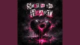Shot To The Heart
