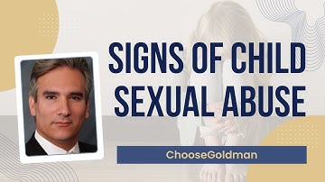 What to Do if You Suspect Sexual Abuse of a Child - ChooseGoldman.com