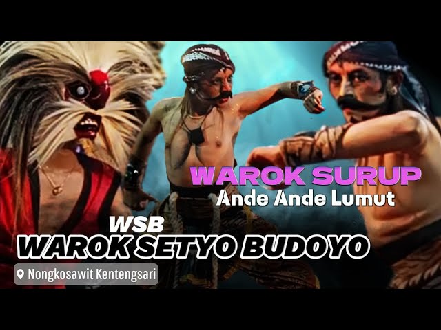 GANAS..!! WAROK SURUP ANDE ANDE LUMUT - WSB WAROK SETYO BUDOYO - NONGKOSAWIT KENTENGSARI CANDIROTO class=