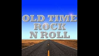 Old Time Rock &amp;Roll