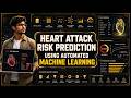 Heart Attack Risk Prediction Using Automated Machine Learning