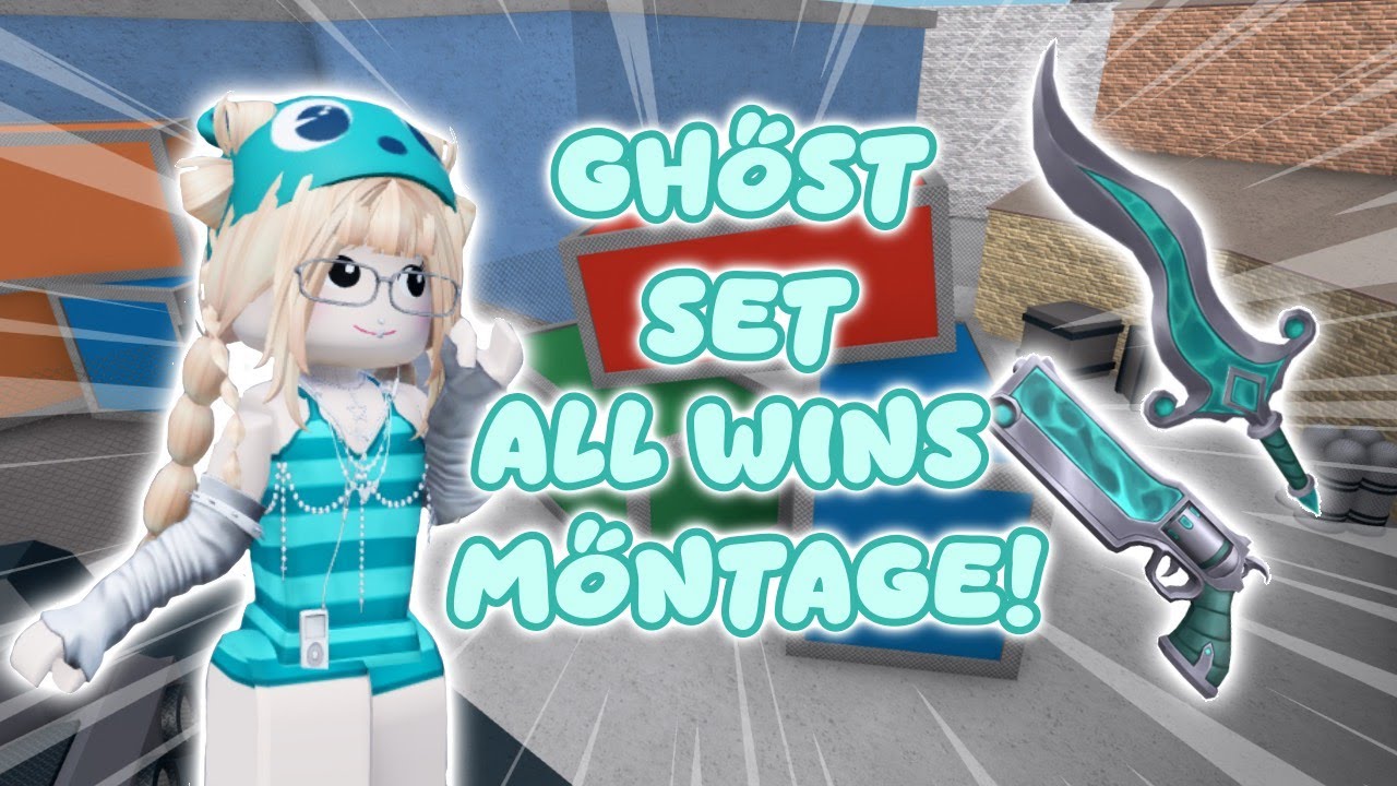 all wins montage with the ghost set! (mm2)