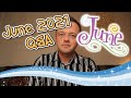 June 2021 Questions ANSWERED!