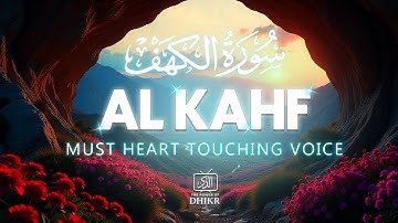 Surah Al Kahf سورة الكهف | This VOICE Will TOUCH Your HEART - Beautiful Surah