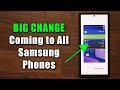 BIG CHANGE coming to All Samsung Galaxy Smartphones (Similar to an iPhone Feature)