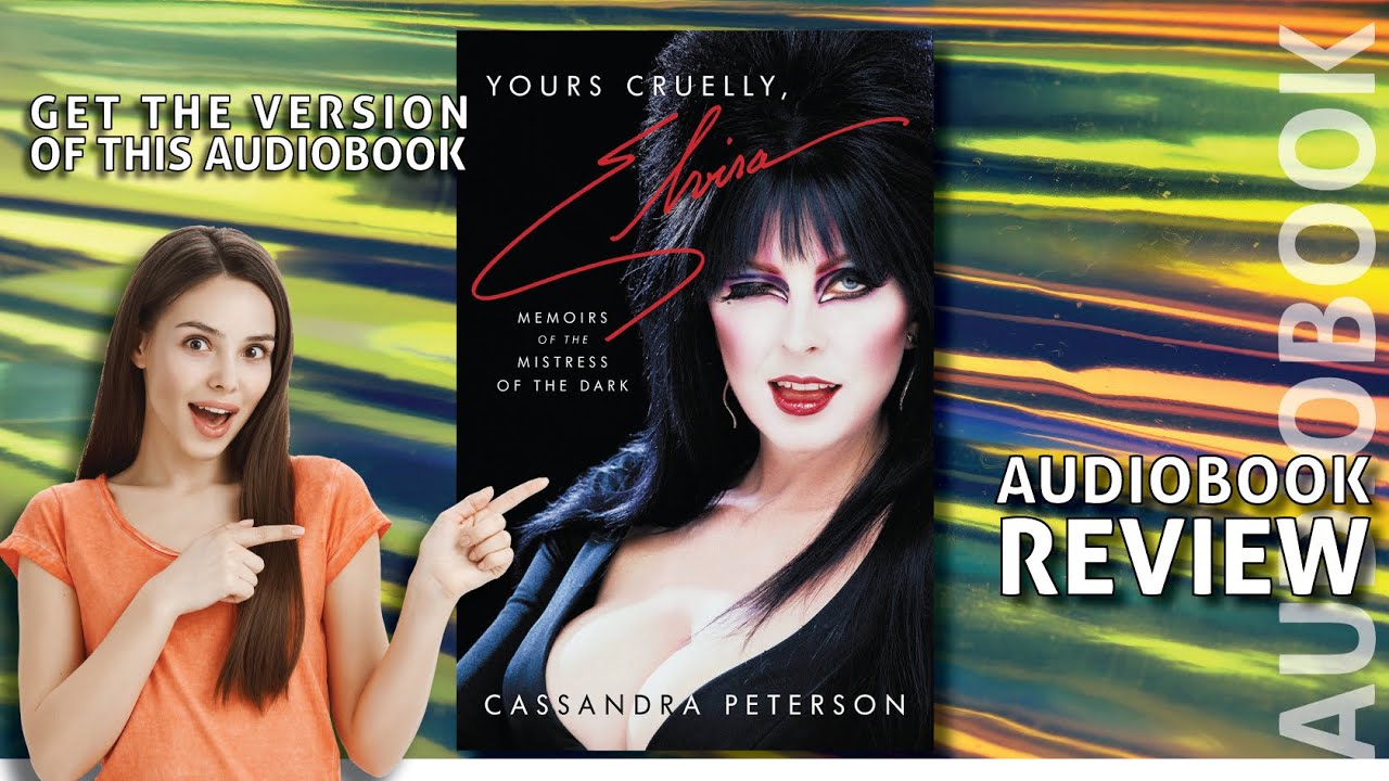 YOURS CRUELLY, ELVIRA | Cassandra Peterson | REVIEW | AUDIOBOOK - YouTube