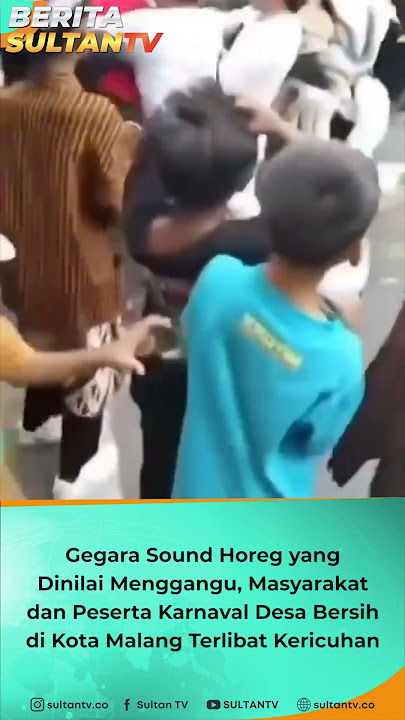 🔴GEGARA SOUND HOREG YANG DINILAI MENGGANGGU MASYARAKAT & PESERTA KARNAVAL DESA BERSIH DI KOTA MALANG