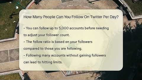 How Many People Can You Follow On Twitter Per Day? - Everyday-Networking