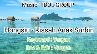 Hongsiu - Kissah Anak Surbin