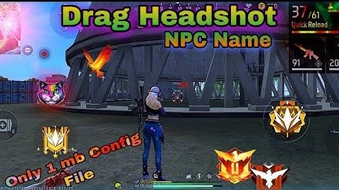 ob39 New Drag Headshot + Npc Name | FreeFire Anti-Blacklist File FF Config 💯% #ff #npc #drag