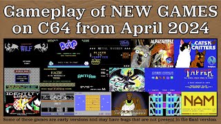 Gameplay of New C64 Games from April 2024