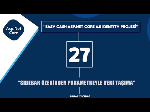 #27 Easy Cash Asp.Net Core 6.0 Identity Projesi - Sidebar Üzerinden Parametreyle Veri Taşıma