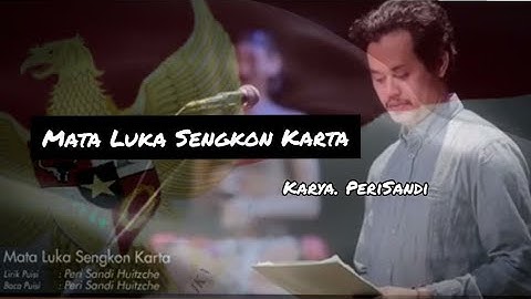 Musikalisasi Puisi || Mata Luka Sengkon Karta || Karya. PeriSandi