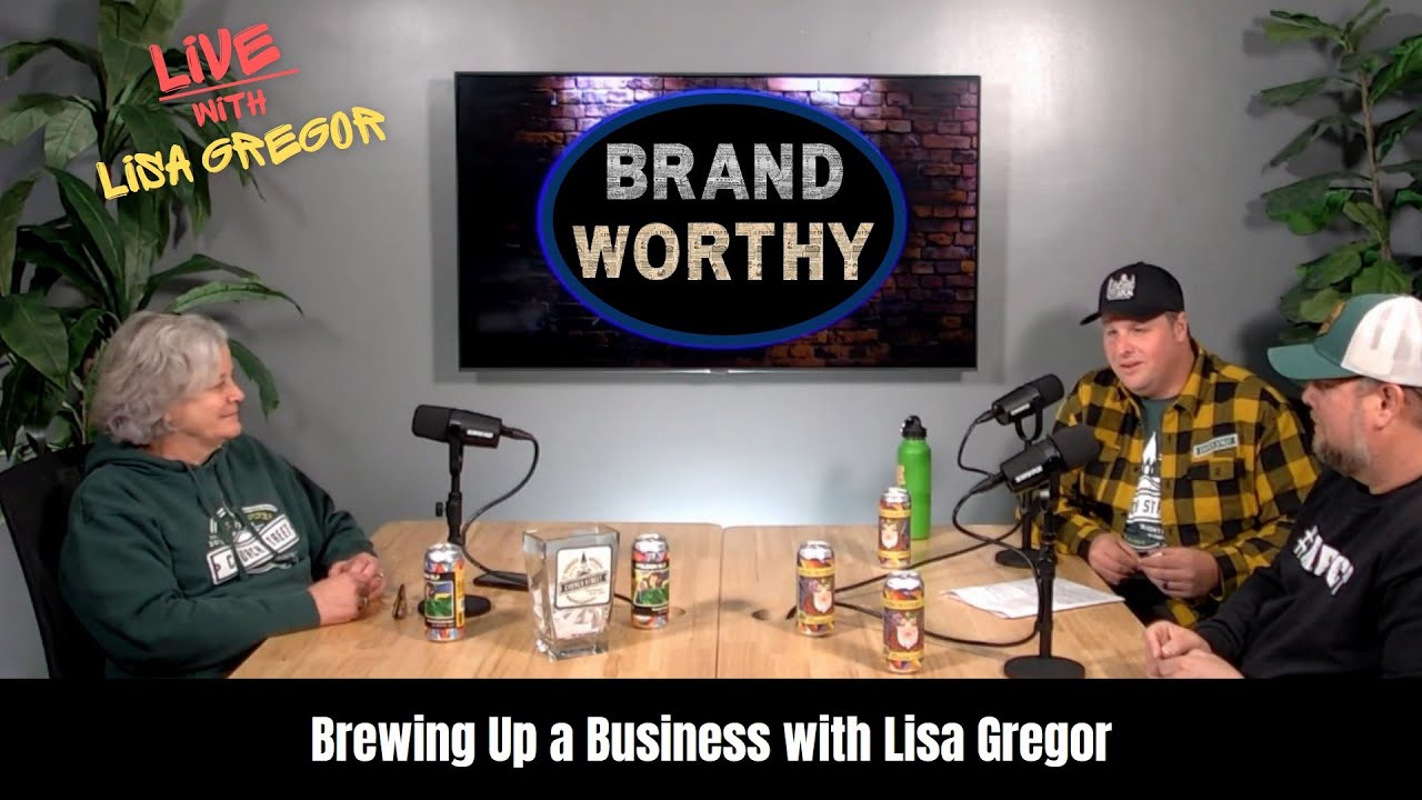 BRAND WORTHY - Brewing Up A Business with Lisa Gregor