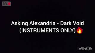 Asking Alexandria - Dark Void (INSTRUMENTS ONLY)