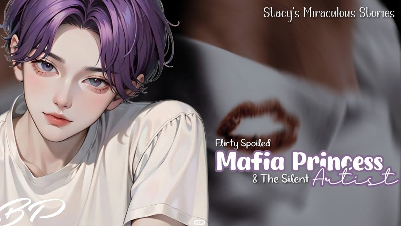 🍋||Flirty Spoiled Mafia Princess & The Silent Artist||BP||mlb texting story|miraculous texting story