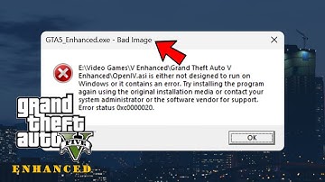 Hoe je de GTA 5 Enhanced Bad Image-fout kunt oplossen - GTA V-gids!