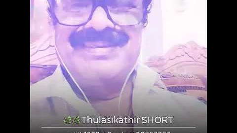 Thulasi kathir !!!