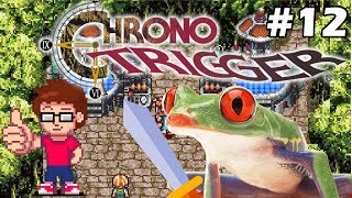 Chrono Trigger Let's Play #12 - Frog's Glory!