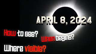 Last Minute Tips to See The Total Solar Eclipse of April 8, 2024