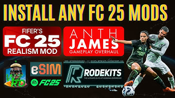 How to Install Mods in FC 25 ? FIFER | eSIM | Anth James | Wzrd | Rode
