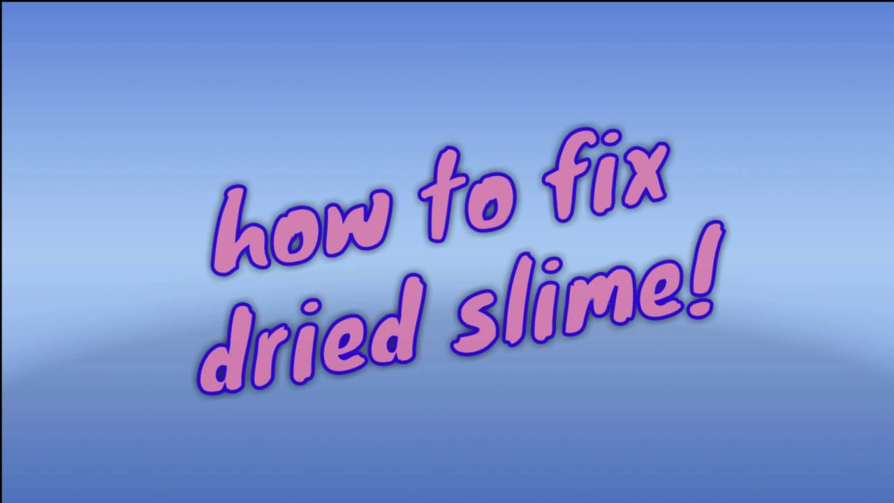 How to fix dried slime 2 YouTube