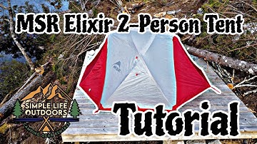 MSR Elixir 2-Person Tent TUTORIAL