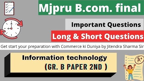 Information technology important questions for B.com. final  #mjpruexam2022