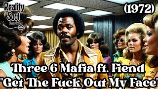 Three 6 Mafia featuring Fiend-"Get The Fuck Out My Face"(1972) #three6mafia #music #aimusic