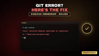 Git Dubious Ownership Error — The Real Fix (Not Just the Command) #technology
