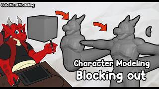 Character modeling: Blocking out