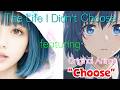 "The Life I Didn't Choose" feat. anime"Choose"